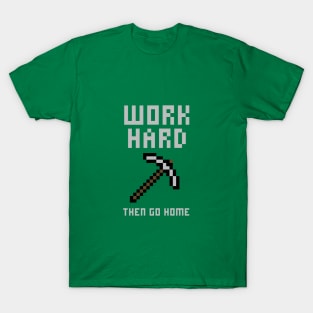 Work Hard Pixel Art T-Shirt